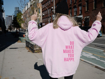 Sudadera con Capucha “Haz lo que te hace feliz” Lunira